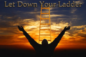 Let Down Your Ladder